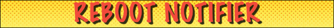 Reboot Notifier